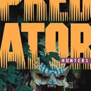Predator: Hunters - Quái Thú Săn Mồi: Thợ Săn