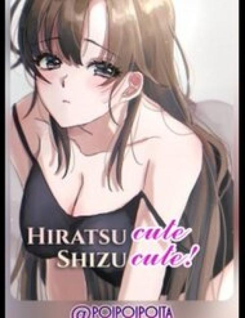 truyện tranh  Hiratsu Cute, Shizu Cute!