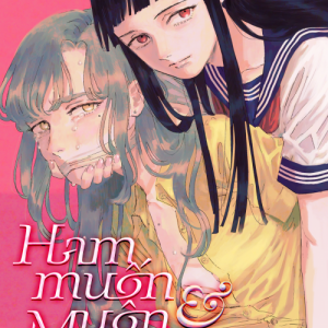 Ham muốn và Muộn phiền [18+]