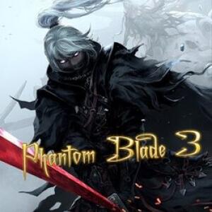 Phantom Blade 3