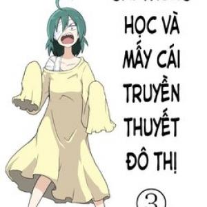 Gái trung học và mấy cái truyền thuyết đô thị [Tới Chap 4]