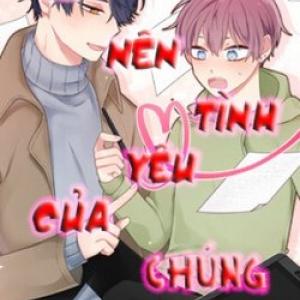 Vẽ Nên Tình Yêu Của Chúng Ta [Tới Chap 20]