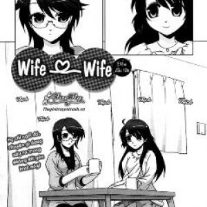 Wife and Wife [Tới Chap 3]