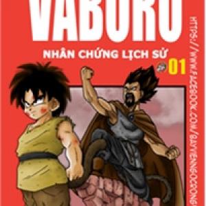 Thế Giới Ngọc Rồng - Vaboru Nhân Chứng Lịch Sử [Tới Chap 1]