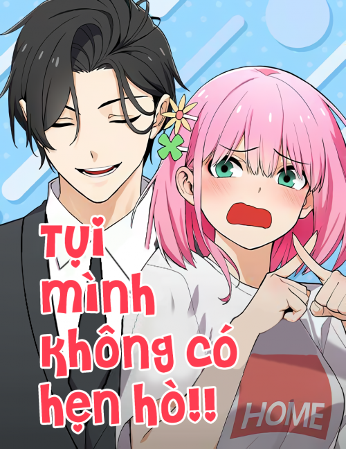 Tụi mình không có hẹn hò